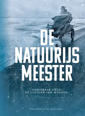 De Natuurijsmeester - Johan Boef Teun Breedijk